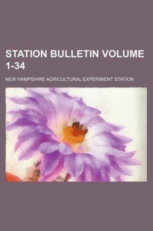 Cover of Station Bulletin Volume 1-34