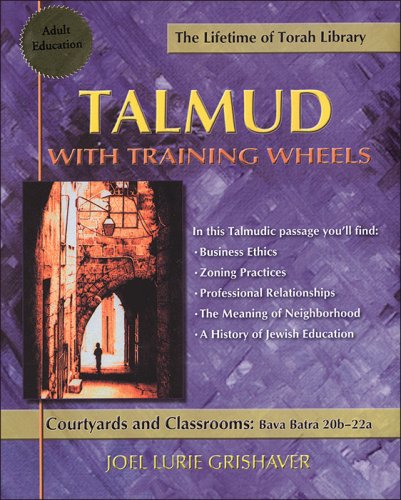 Cover of Talmud with Training Wheels: Courtyards and Classrooms