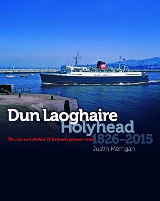 Book cover for Dun Laoghaire Holyhead 1826 - 2015