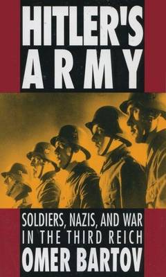 Cover of Hitler's Army: Soldiers, Nazis, and War in the Third Reich