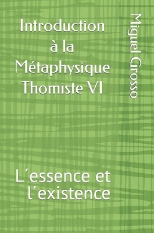 Cover of Introduction a la Metaphysique Thomiste VI