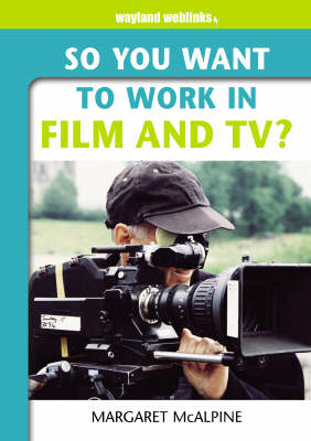 Book cover for So You Want to Work in Film and TV