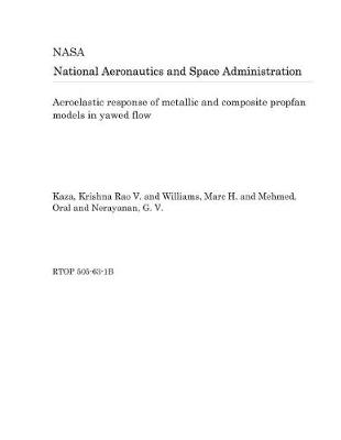 Book cover for Aeroelastic Response of Metallic and Composite Propfan Models in Yawed Flow