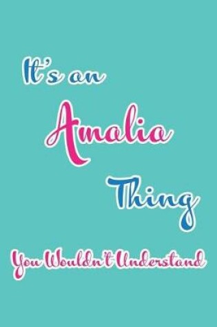 Cover of It's an Amalia Thing You Wouldn't Understand