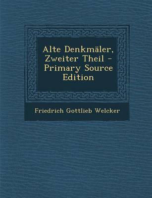 Book cover for Alte Denkmaler, Zweiter Theil