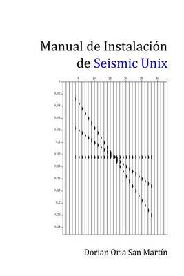 Book cover for Manual de Instalacion de Seismic Unix.