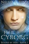 Book cover for Her Cyborg