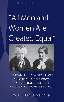 Book cover for "All Men and Women Are Created Equal"