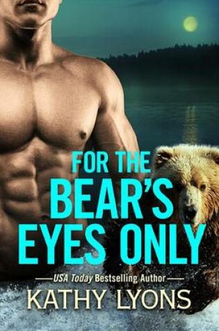 Cover of For the Bear's Eyes Only