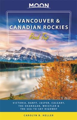 Book cover for Moon Vancouver & Canadian Rockies Road Trip (Second Edition)