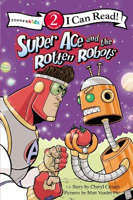 Book cover for Super Ace and the Rotten Robots