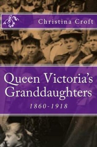 Cover of Queen Victoria's Granddaughters