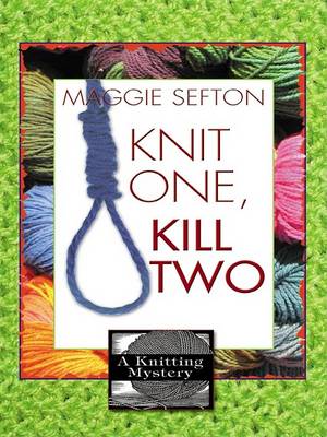 Book cover for Knit One, Kill Two