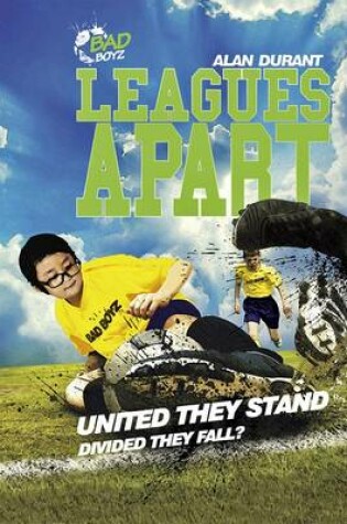 Cover of Leagues Apart - United They Stand - Divided They Fall?
