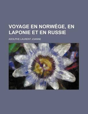 Book cover for Voyage En Norwege, En Laponie Et En Russie