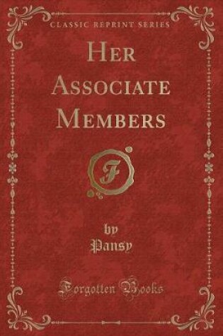 Cover of Her Associate Members (Classic Reprint)