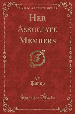 Book cover for Her Associate Members (Classic Reprint)