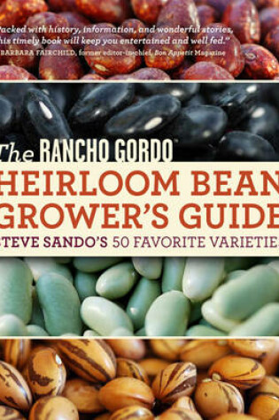 Cover of The Rancho Gordo Heirloom Bean Book