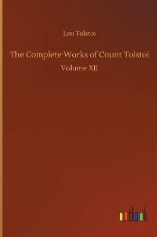 Cover of The Complete Works of Count Tolstoi