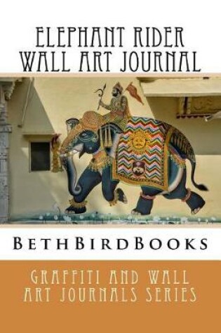 Cover of Elephant Rider Wall Art Journal