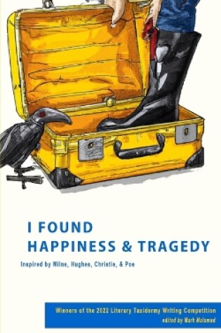 Cover of I Found Happiness & Tragedy