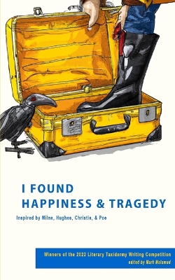 Book cover for I Found Happiness & Tragedy