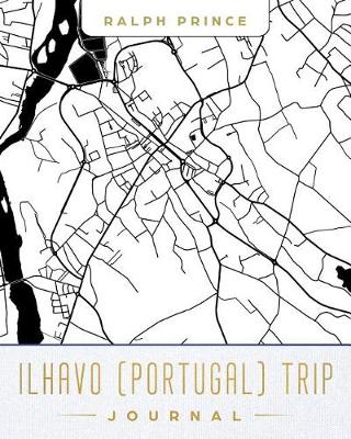 Book cover for Ilhavo (Portugal) Trip Journal