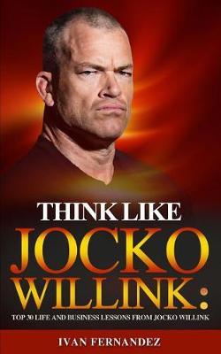 Book cover for Think Like Jocko Willink