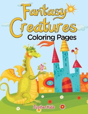 Book cover for Fantasy Creatures (Coloring Pages)