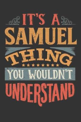 Book cover for Its A Samuel Thing You Wouldnt Understand