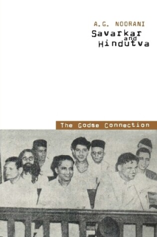 Cover of Savarkar and Hindutva the Godse Connection