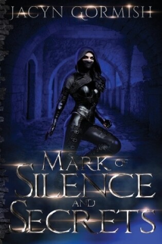 Cover of Mark of Silence and Secrets