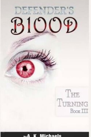 Cover of Defender's Blood the Turning