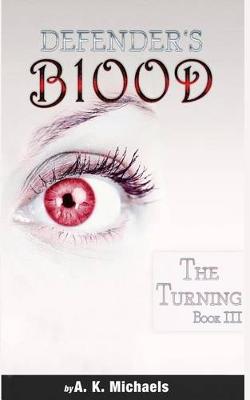 Book cover for Defender's Blood the Turning
