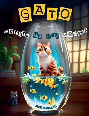 Book cover for Gato Dentro de Una Pecera