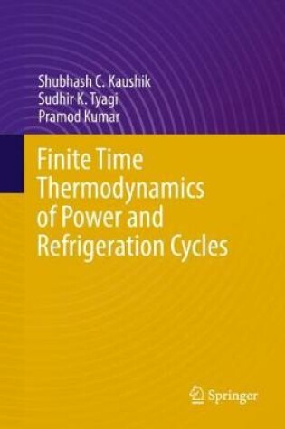 Cover of Finite Time Thermodynamics of Power and Refrigeration Cycles