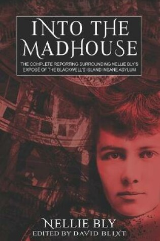 Cover of Into The Madhouse