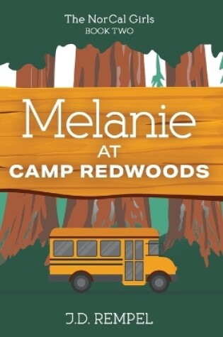 Cover of Melanie at Camp Redwoods