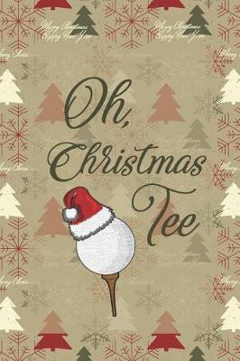 Book cover for Oh Christmas Tee