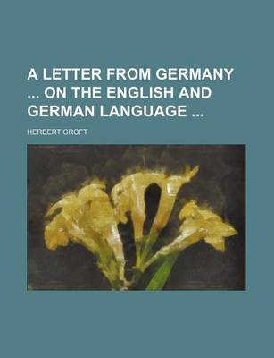 Book cover for A Letter from Germany on the English and German Language