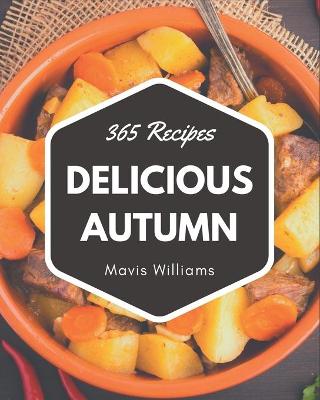 Book cover for 365 Delicious Autumn Recipes