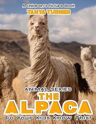 Book cover for THE ALPACA Do Your Kids Know This?