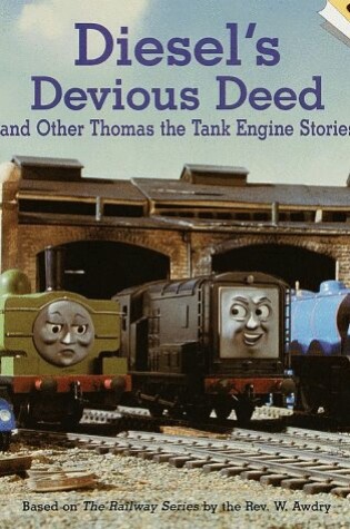 Cover of Diesel's Devious Deed and Other Thomas the Tank Engin