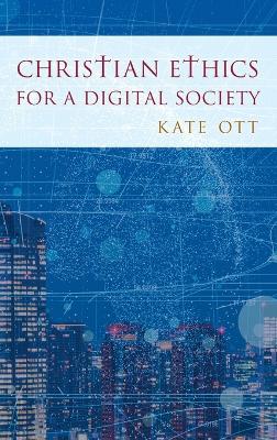 Cover of Christian Ethics for a Digital Society