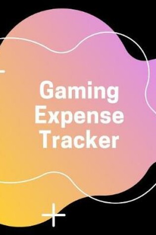 Cover of Gaming Expense Tracker