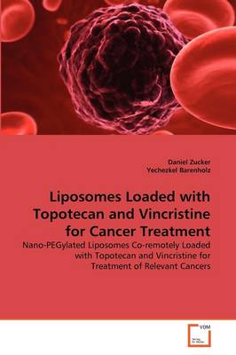 Book cover for Liposomes Loaded with Topotecan and Vincristine for Cancer Treatment