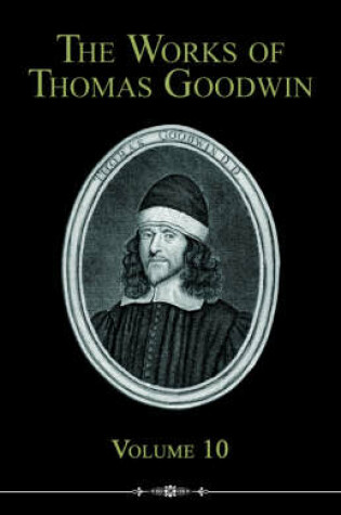 Cover of The Works of Thomas Goodwin, 10