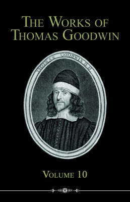 Book cover for The Works of Thomas Goodwin, 10