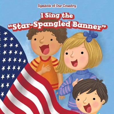 Book cover for I Sing the Star-Spangled Banner