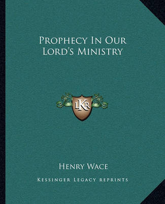 Book cover for Prophecy in Our Lord's Ministry